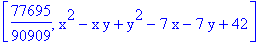 [77695/90909, x^2-x*y+y^2-7*x-7*y+42]